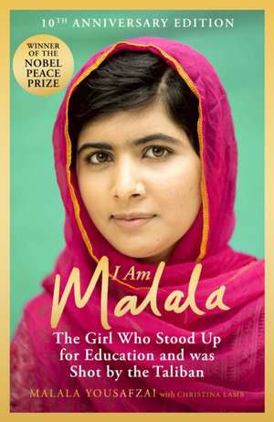 I Am Malala de Malala Yousafzai