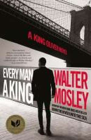 Every Man a King de Walter Mosley