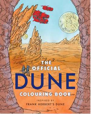 The Official Dune Colouring Book de Frank Herbert