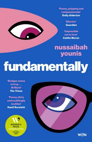 Fundamentally: Shortlisted for the 2025 Women's Prize for Fiction de Nussaibah Younis