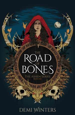 The Road of Bones de Demi Winters