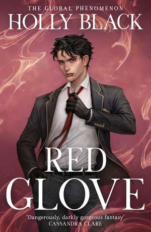Red Glove: The second book in the spellbinding Curse Workers series by the No. 1 Sunday Times bestselling author of The Cruel Prince de Holly Black