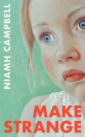 Make Strange de Niamh Campbell