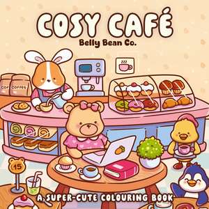 Cosy Café: A super-cute colouring book de Belly Bean