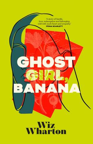 Ghost Girl, Banana de Wiz Wharton