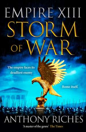 Storm of War: Empire XIII de Anthony Riches