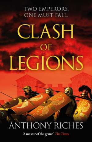 Clash of Legions de Anthony Riches