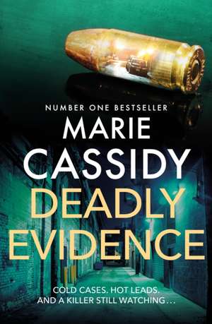 Deadly Evidence de Marie Cassidy