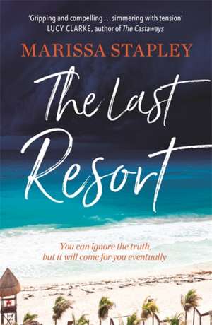 The Last Resort de Marissa Stapley