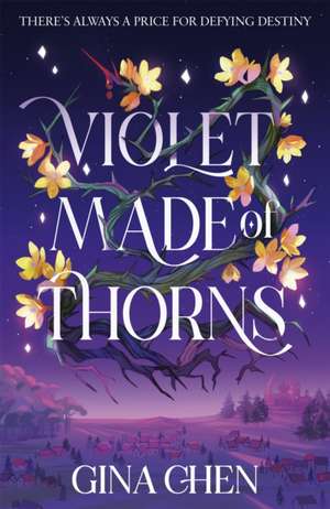 Violet Made of Thorns de Gina Chen