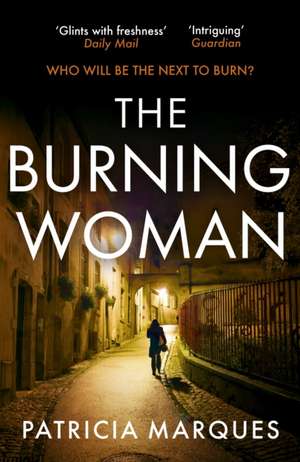 The Burning Woman de Patricia Marques