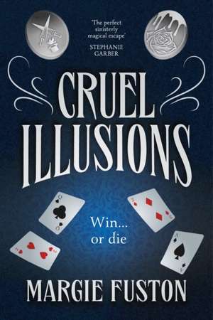 Cruel Illusions de Margie Fuston