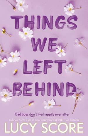 Things We Left Behind de Lucy Score