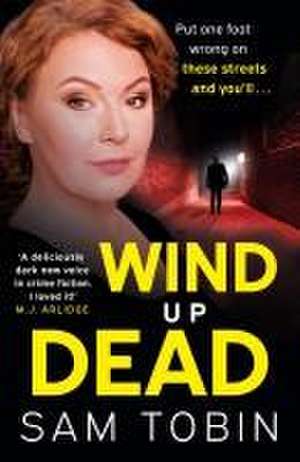 Wind Up Dead de Sam Tobin