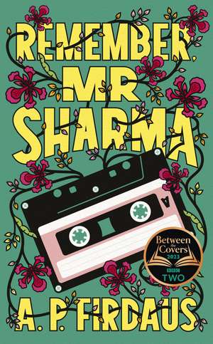 Remember, Mr Sharma: A BBC2 Between the Covers Book Club Pick de A. P. Firdaus