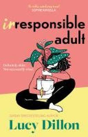 Irresponsible Adult de Lucy Dillon