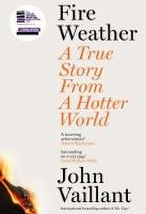 Fire Weather de John Vaillant