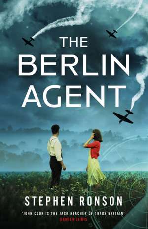 The Berlin Agent de Stephen Ronson