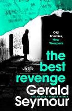 The Best Revenge de Gerald Seymour