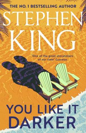 You Like It Darker de Stephen King