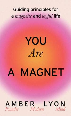 You Are a Magnet de Amber Lyon