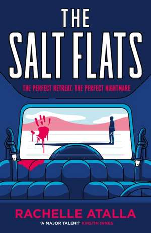 The Salt Flats de Rachelle Atalla