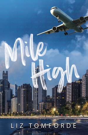 Mile High de Liz Tomforde