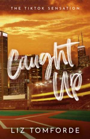 Caught Up de Liz Tomforde