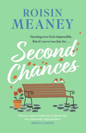Second Chances: The brand new heartwarming read from the bestselling author of Moving On de Roisin Meaney