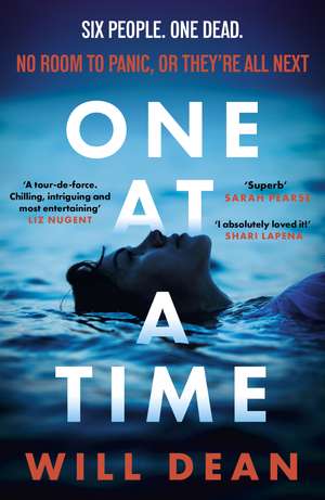 One At A Time: gripping and terrifying, and hailed by reviewers as 'the ultimate locked room thriller' (Sun) de Will Dean