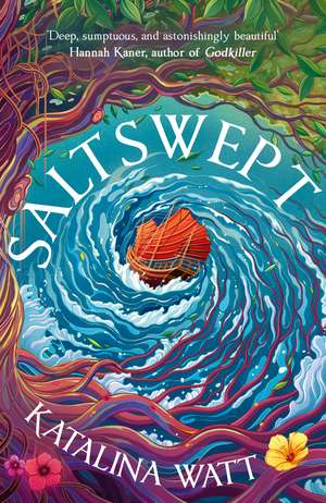Saltswept: Southeast Asian mythology meets high-seas heist in this lush epic fantasy de Katalina Watt
