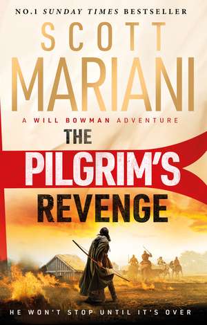 The Pilgrim's Revenge de Scott Mariani