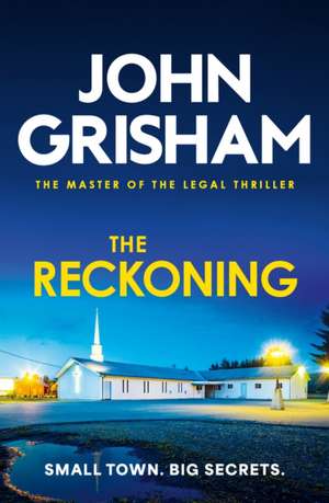 The Reckoning de John Grisham