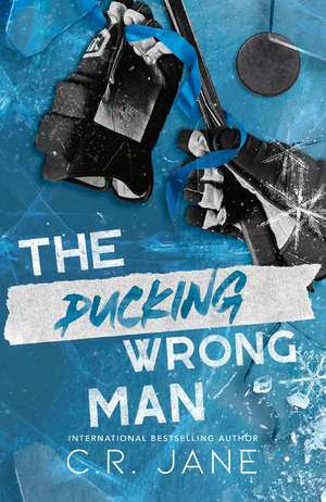 The Pucking Wrong Man de C. R. Jane