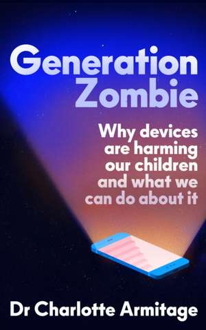 Generation Zombie de Charlotte Armitage