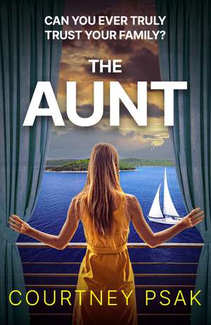 The Aunt: A gripping and unputdownable psych thriller for 2026 de Courtney Psak