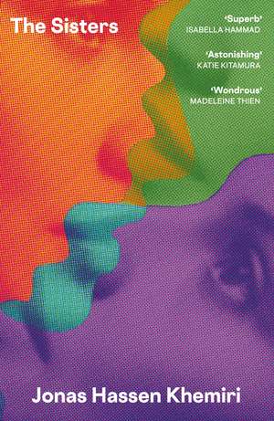 The Sisters: 'It's full of life, it's a triumph' - The Times de Jonas Hassen Khemiri