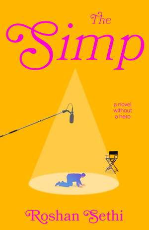 The Simp: A hilarious and wild ride – Vanity Fair set in contemporary Hollywood de Roshan Sethi