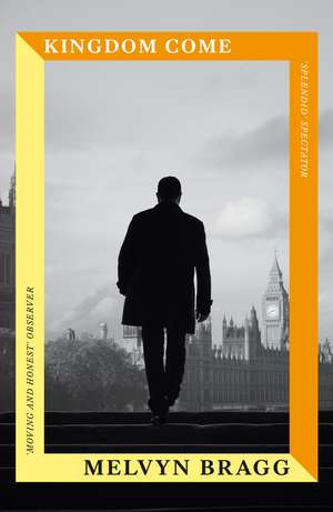 Kingdom Come de Melvyn Bragg