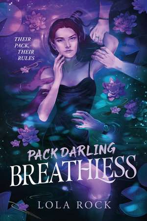 Pack Darling: Breathless: an omegaverse why choose romance de Lola Rock