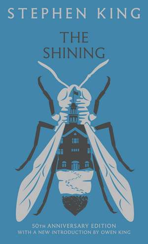 The Shining: 50th Anniversary CLASSIC EDITION with a new introduction from Owen King de Stephen King