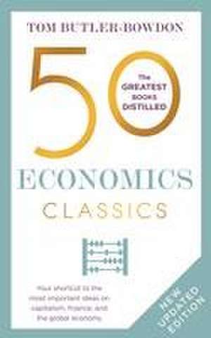 50 Economics Classics de Tom Butler-Bowdon