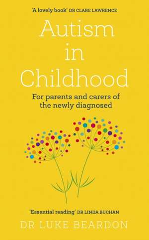 Autism in Childhood de Luke Beardon