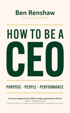 How To Be A CEO de Ben Renshaw