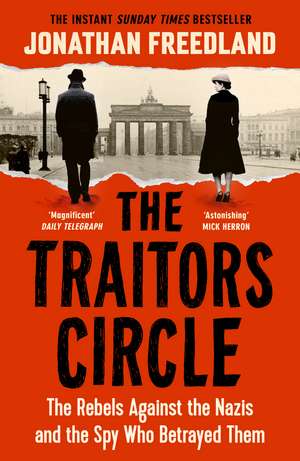 The Traitors Circle: THE INSTANT SUNDAY TIMES BESTSELLER de Jonathan Freedland
