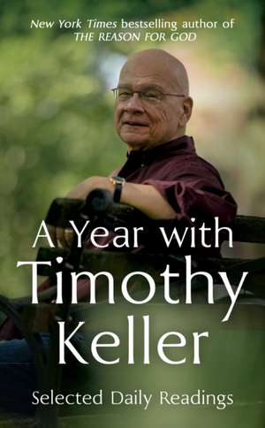 A Year with Timothy Keller de Timothy Keller