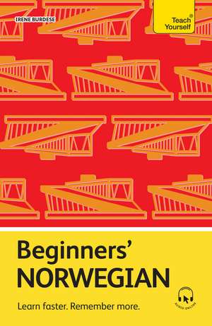 Beginners’ Norwegian: Learn faster. Remember more. de Irene Burdese