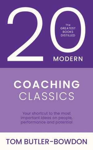 20 Modern Coaching Classics de Tom Butler-Bowdon