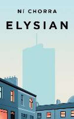 Chorra, N: ELYSIAN