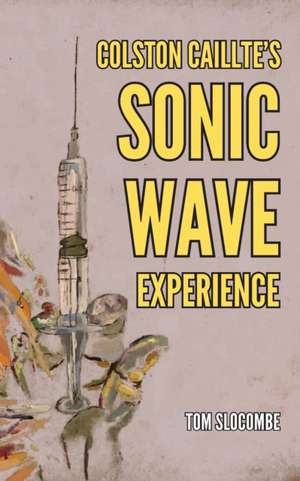 Colston Caillte's Sonic Wave Experience de Tom Slocombe